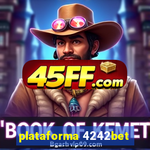 plataforma 4242bet